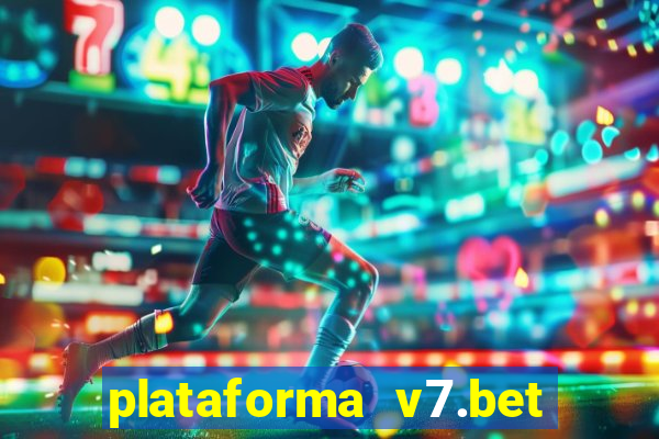 plataforma v7.bet paga mesmo